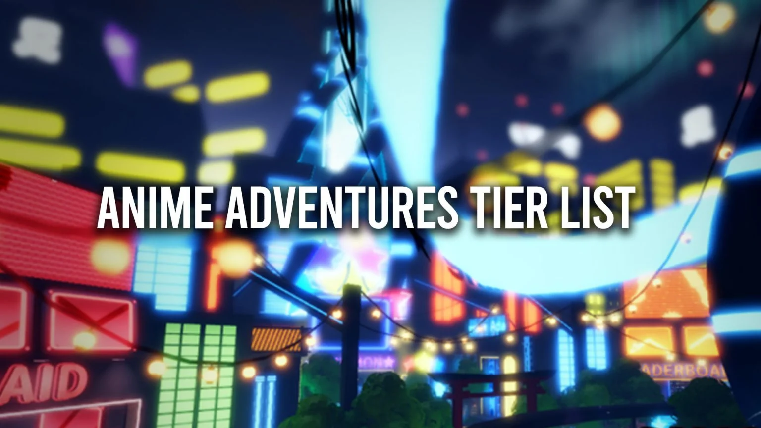 Anime Adventures Tier List (November 2022) - Gamer Digest