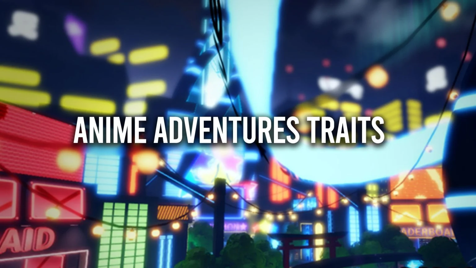 How To Get Traits In Anime Adventures - Gamer Digest