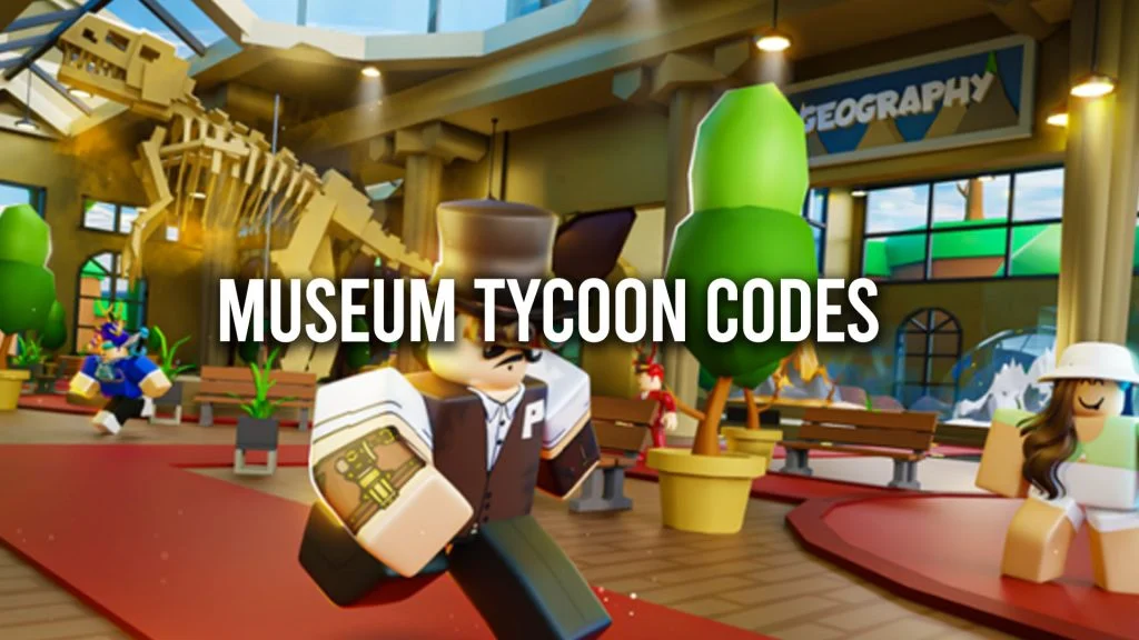 Museum Tycoon Codes