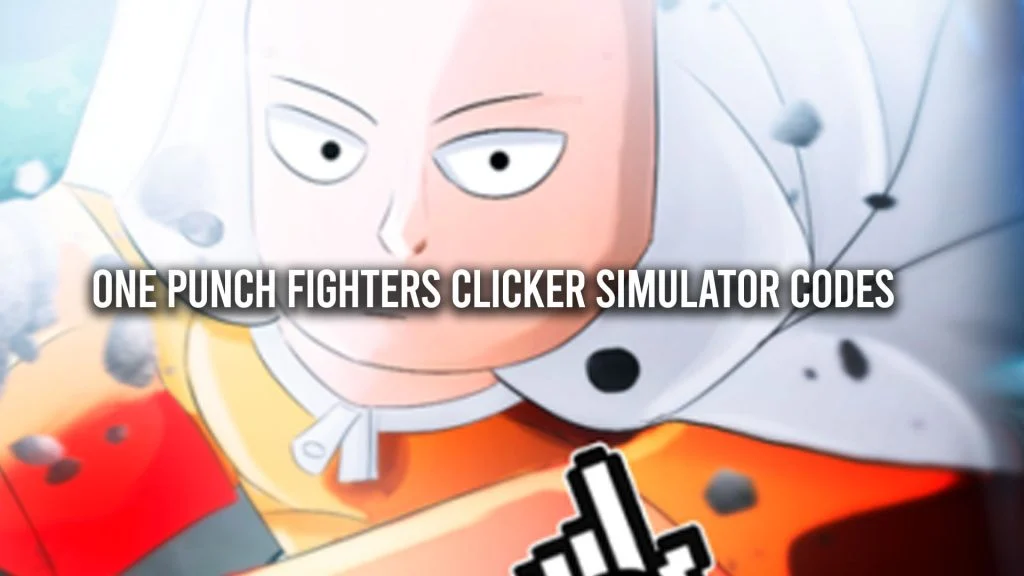 One Punch Fighters Clicker Simulator Codes