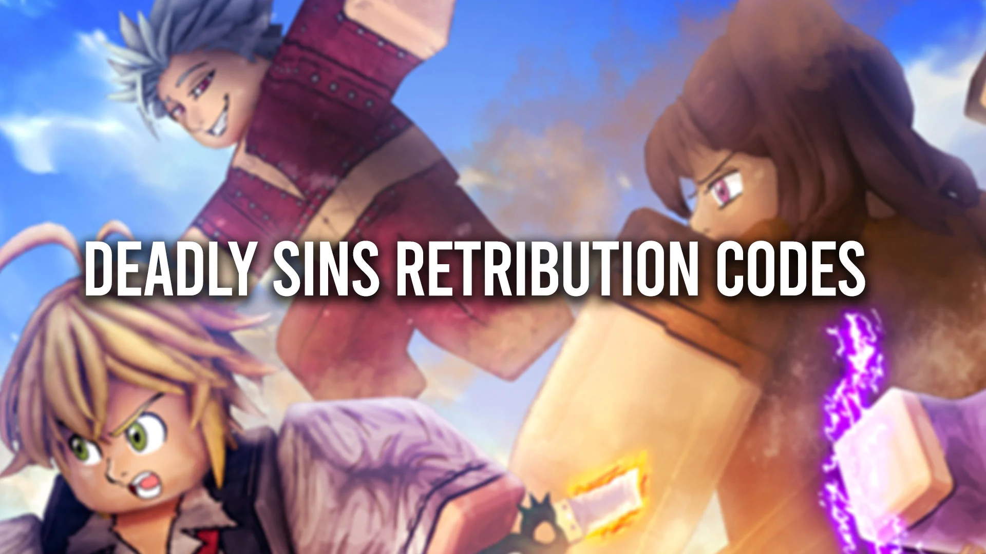 Deadly Sins Retribution Codes Spins and XP (October 2023) Gamer Digest