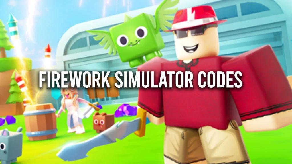 Firework Simulator Codes: Gems and Boosts (April 2024)