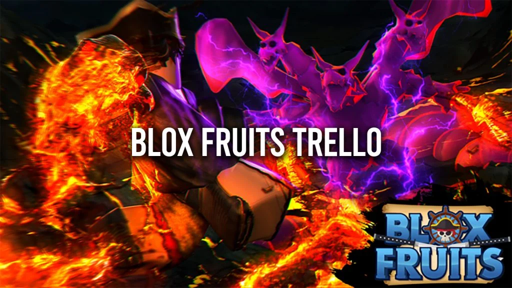 Blox Fruits Trello Link and Discord (April 2024)