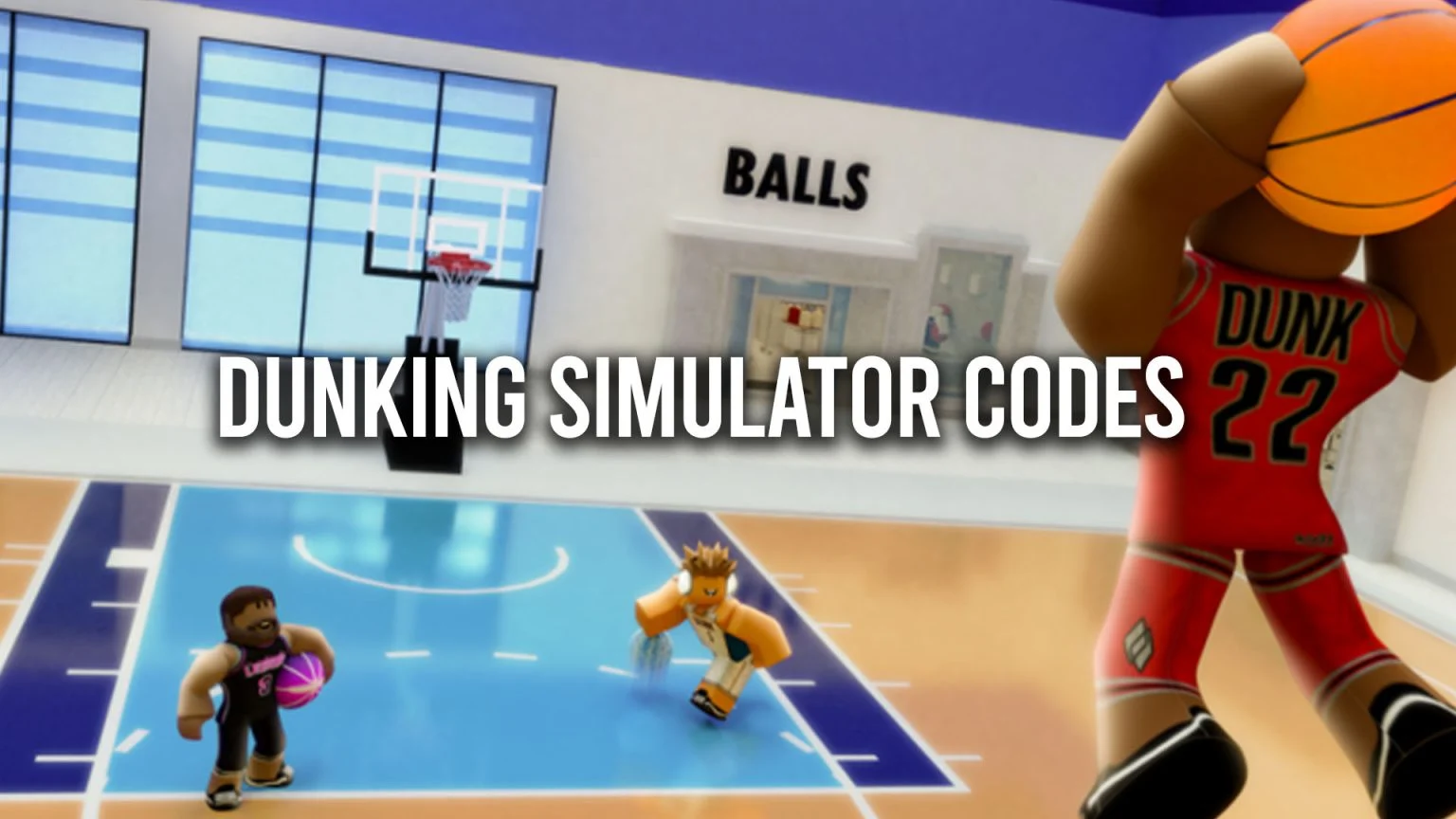 Dunking Simulator Codes Cash and Boosts (March 2023) Gamer Digest