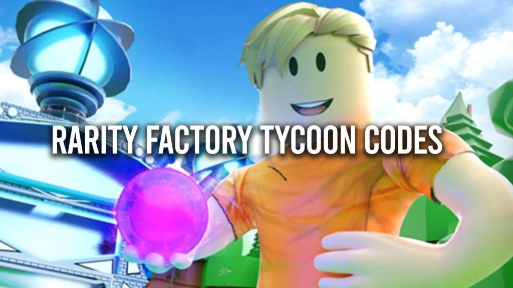 Rarity Factory Tycoon Codes: Free Boosts (September 2023)
