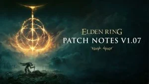 Elden Ring 1.07 Patch Notes (October 13)