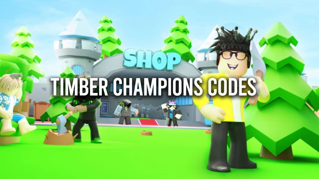 Timber Champions Codes
