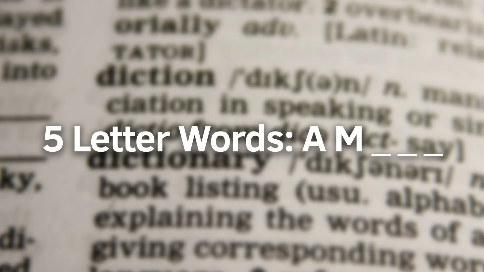 Wordle: 5-Letter Words That Start with AM