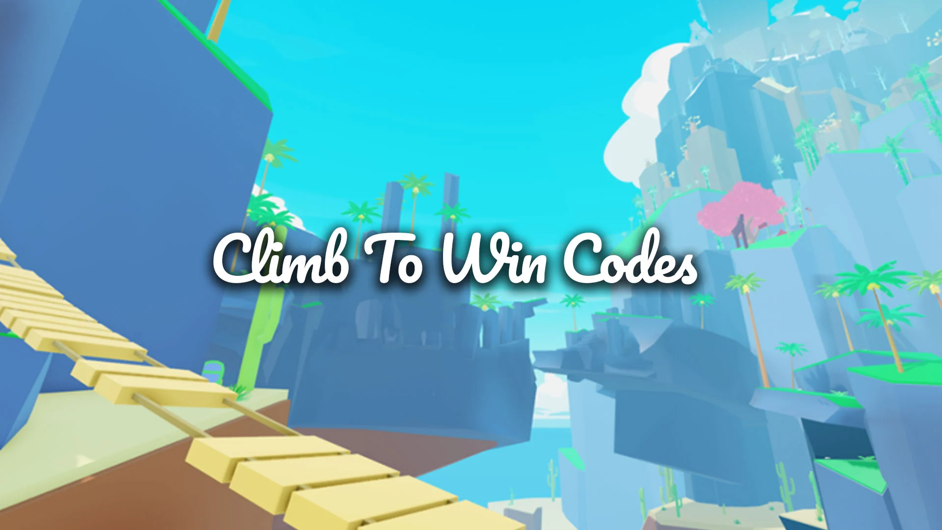 Climb To Win Codes for May 2023 Gamer Digest