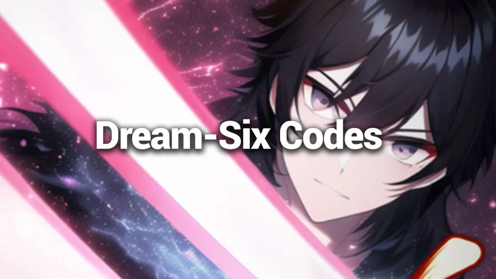 Dream-Six Codes for April 2024