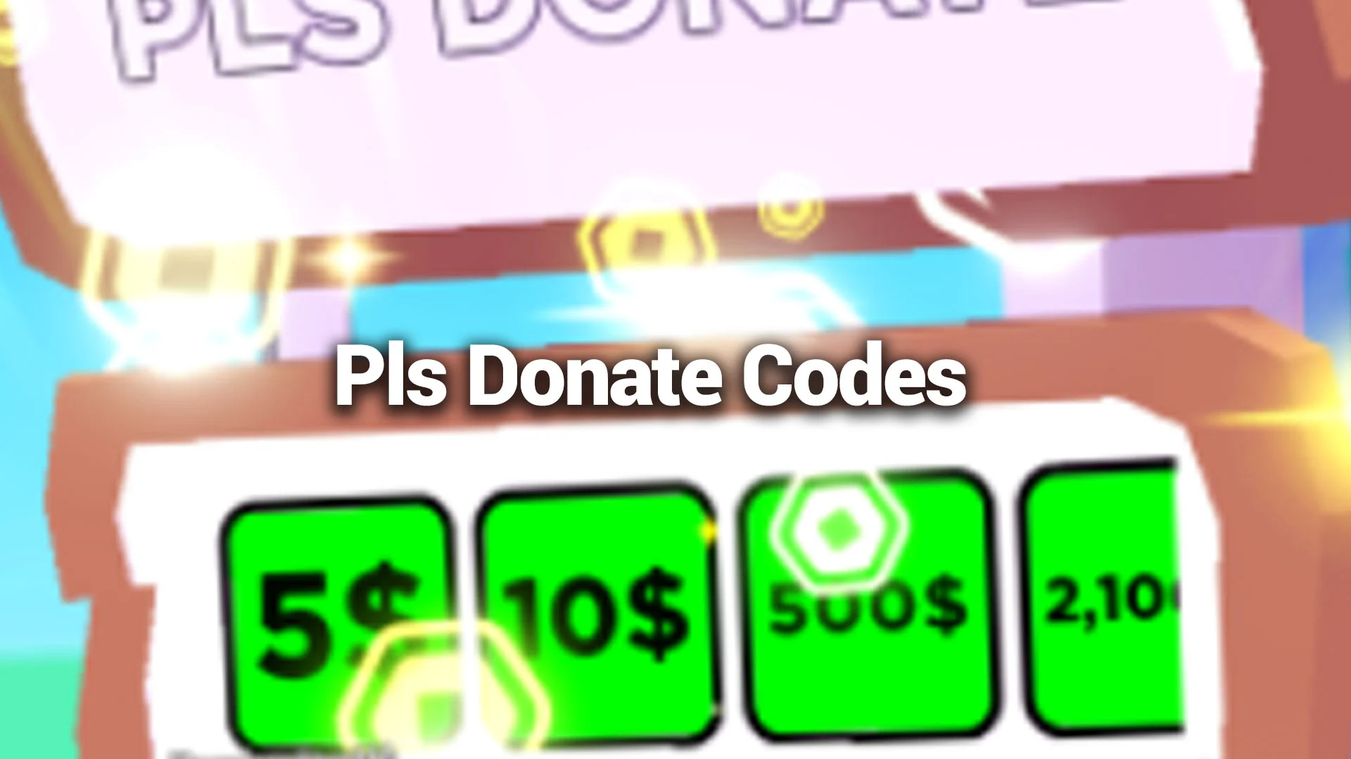 Pls Donate Codes For April 2024 Gamer Digest