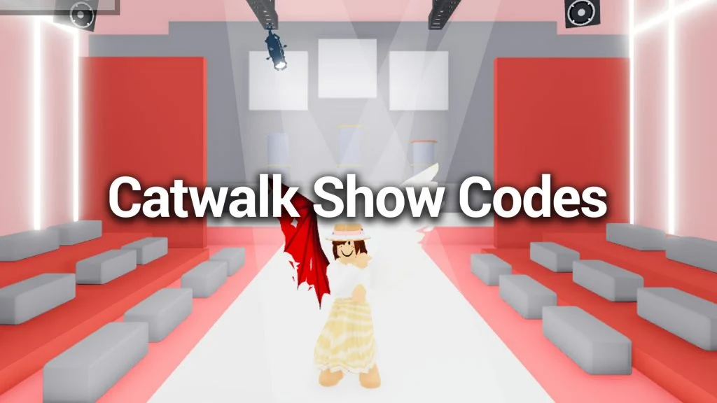 Catwalk Show Codes for April 2024