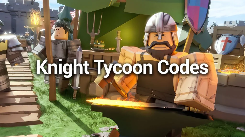 Knight Tycoon Codes for April 2024