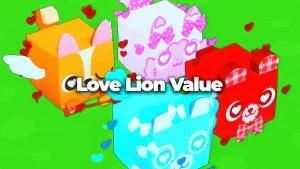 Love Lion Value in Pet Simulator X