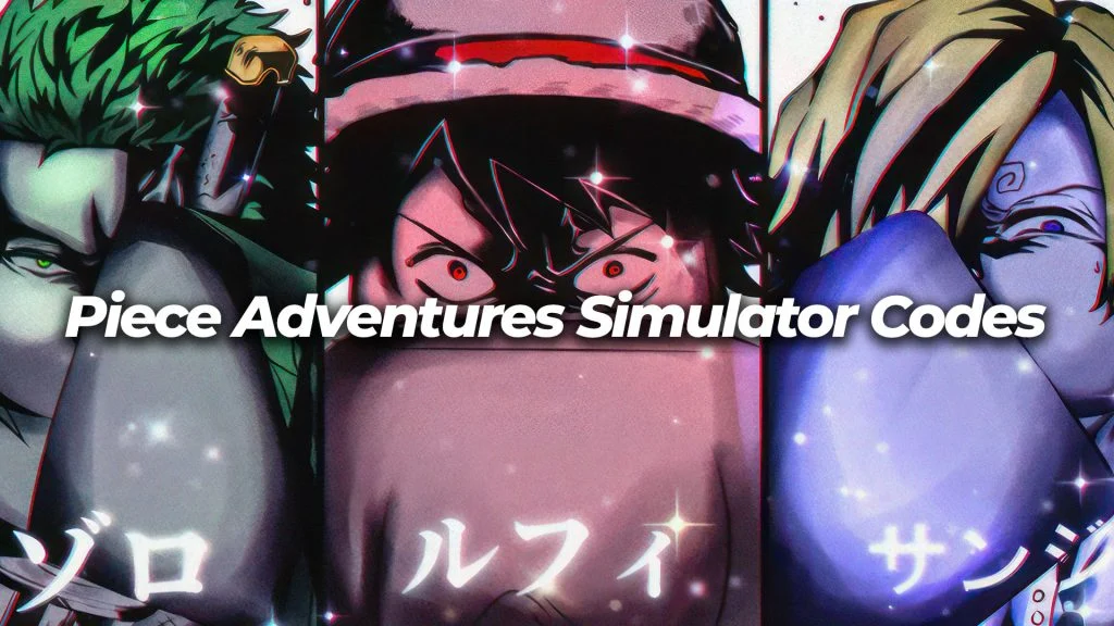 Piece Adventures Simulator Codes for May 2023