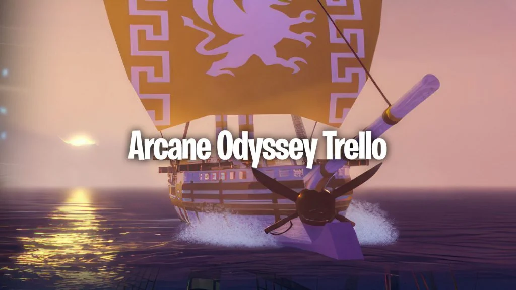 Arcane Odyssey Trello Link (April 2024)