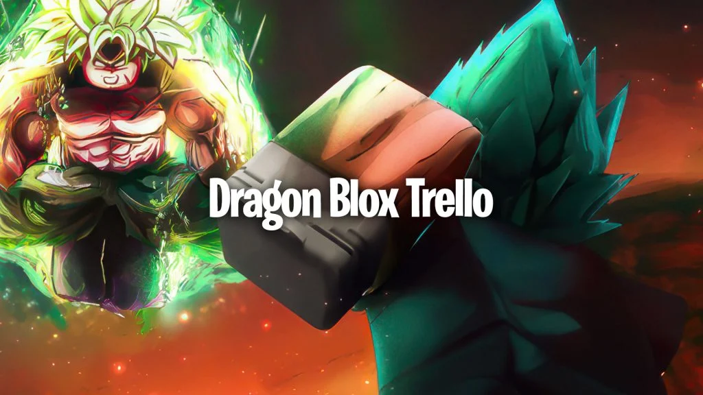 Dragon Blox Trello Link (April 2024)