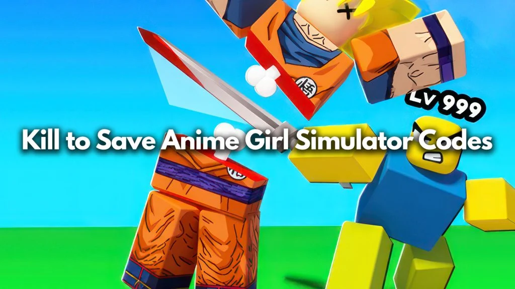 kill-to-save-anime-girl-simulator-codes-may-2023-gamer-digest