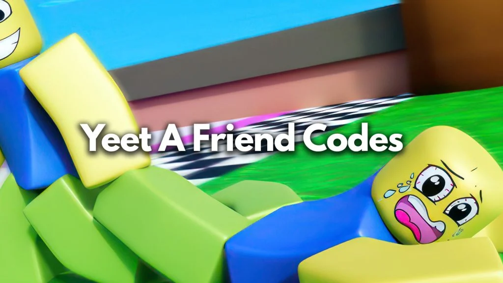 Yeet A Friend Codes: Boosts & Rewards (April 2024)
