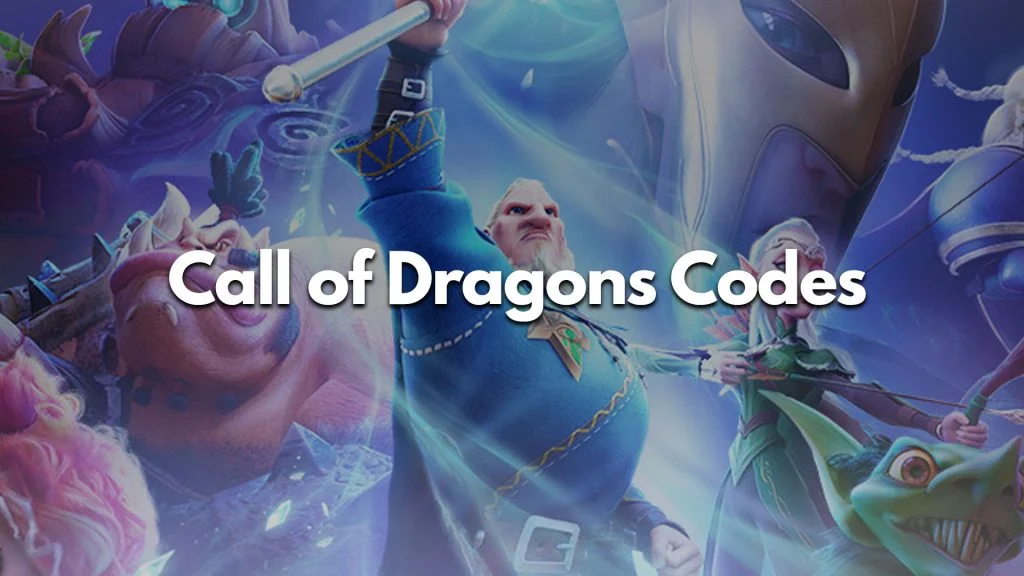 Call of Dragons Codes (May 2023)