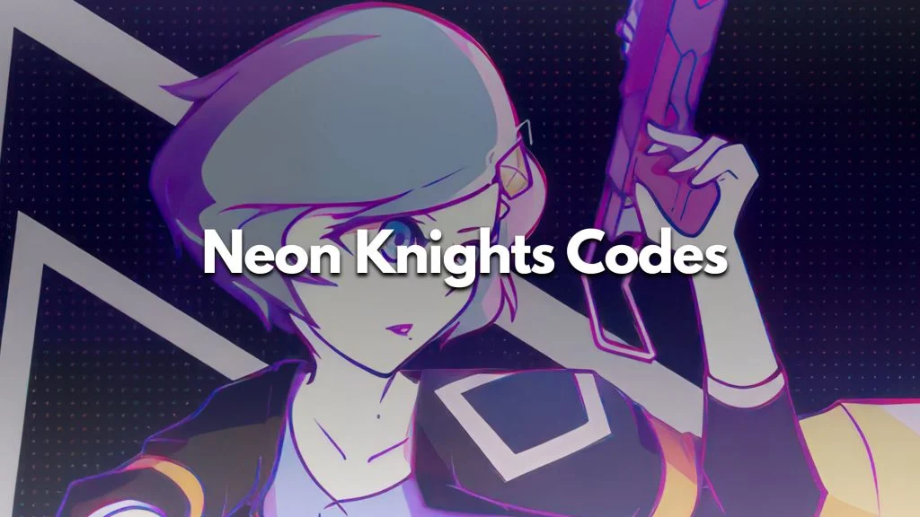 Neon Knights Codes (June 2023)