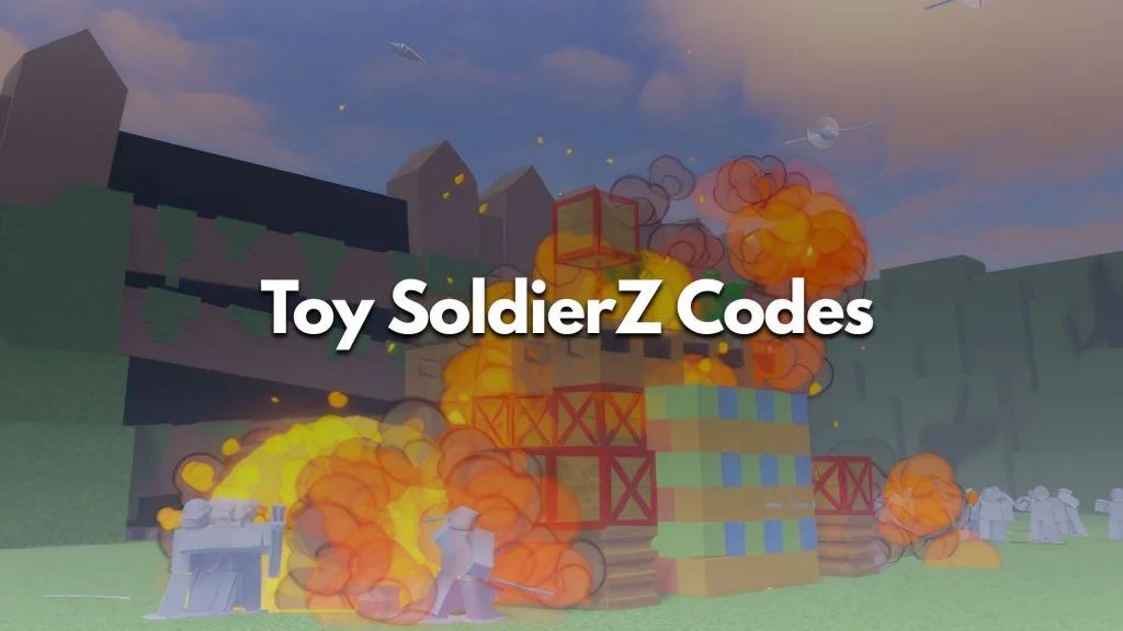 Toy SoldierZ Codes (June 2023)
